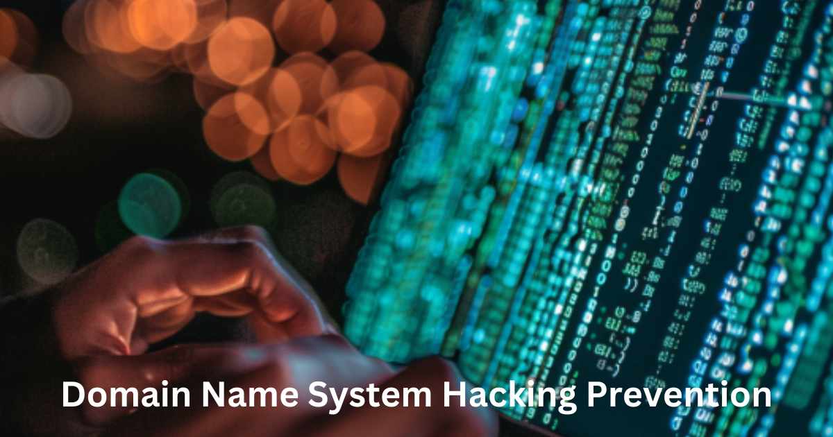 Domain Name System Hacking Prevention